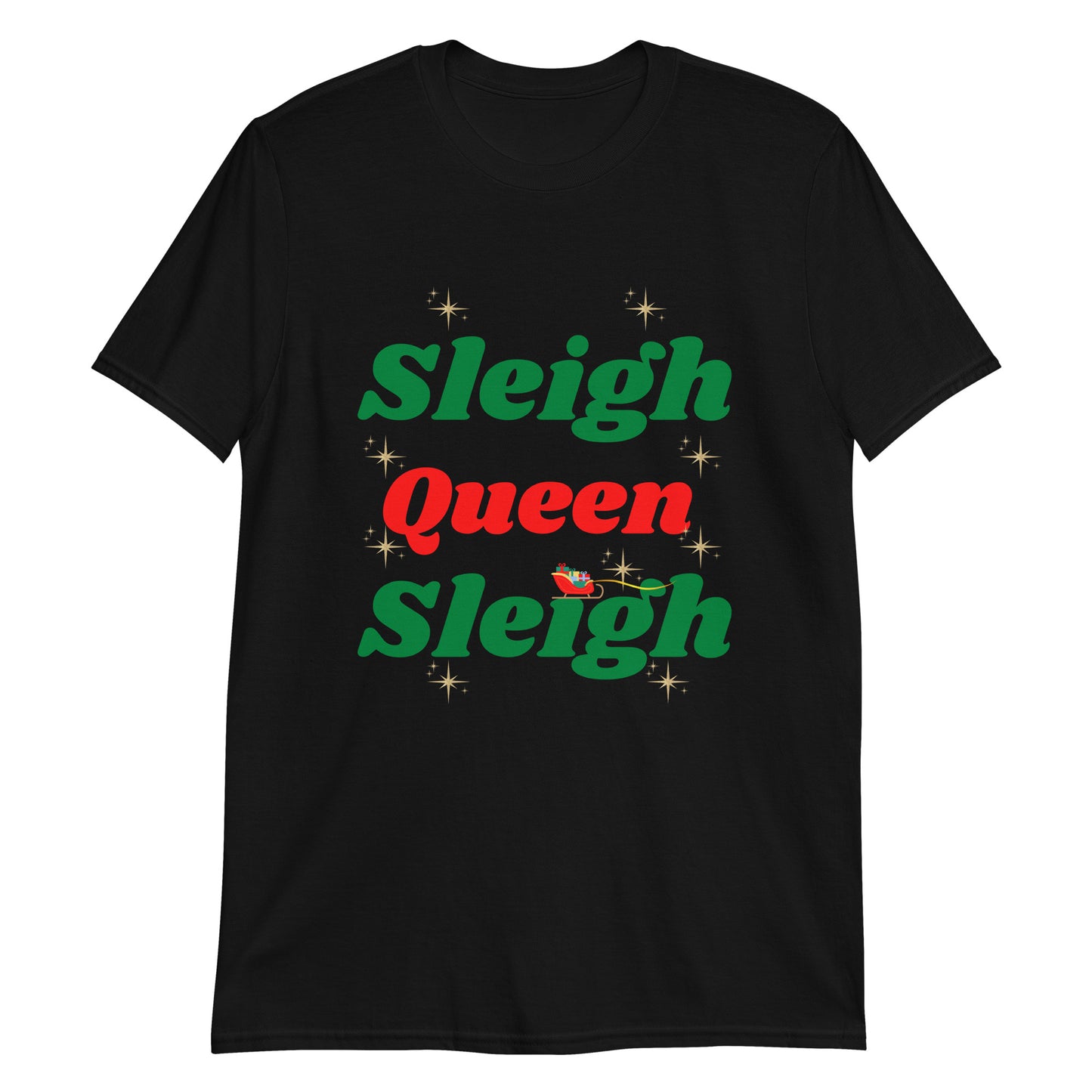 Sleigh Queen Short-Sleeve Unisex T-Shirt