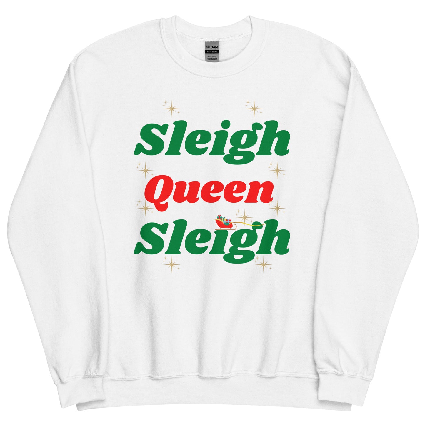 Sleigh Queen Unisex Sweatshirt